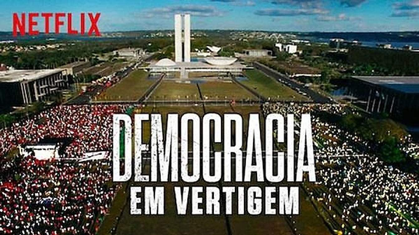 2019 Democracia em Vertigem - Netflix
